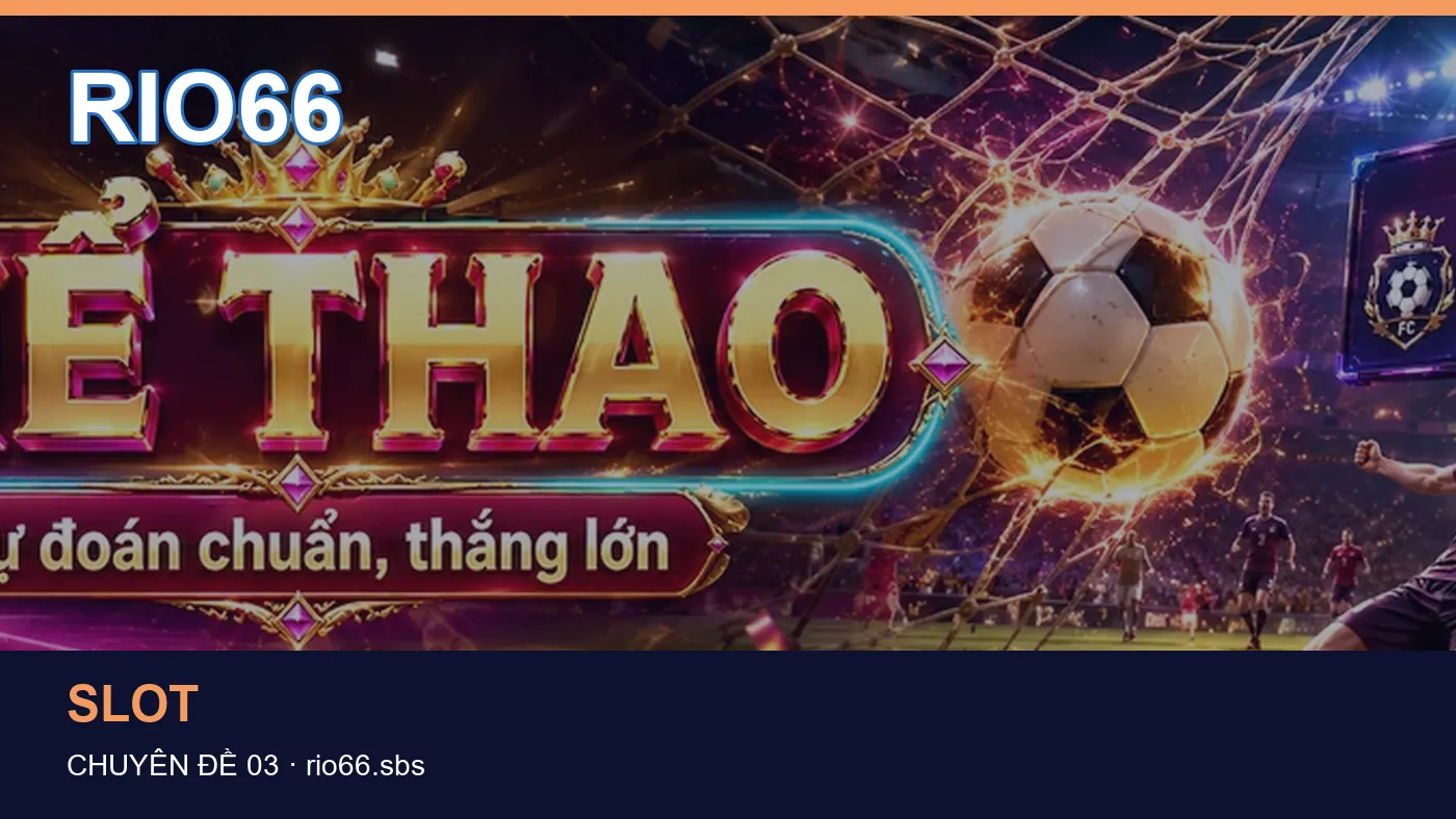 Danh sách kiểm tra thông tin Thể thao dành cho người đọc RIO66